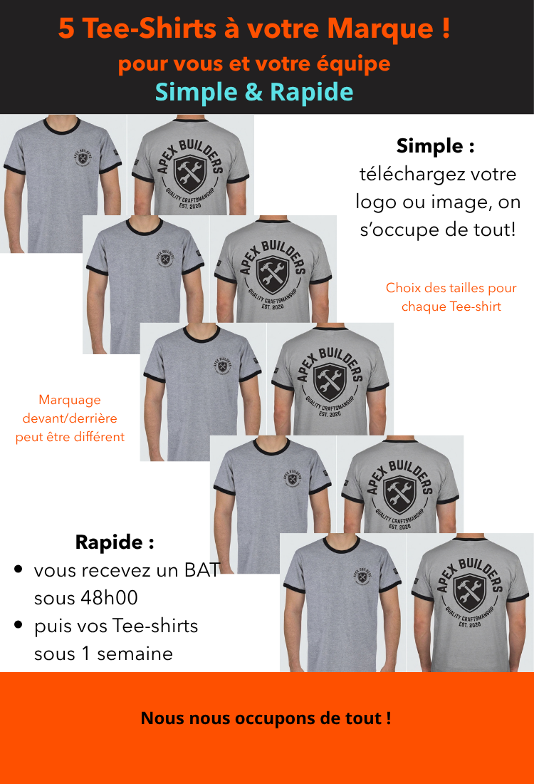 Lot de 5 tee-shirts BOSSEUR à Votre Marque (coeur ET dos)