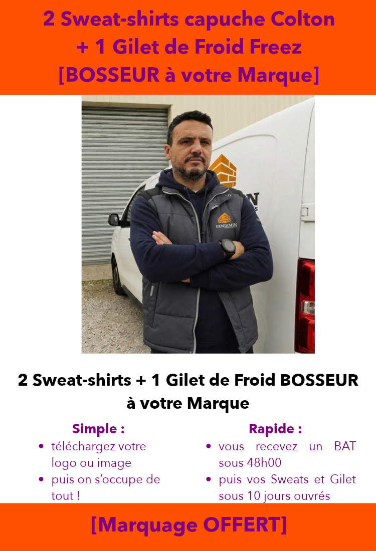 Pack [BOSSEUR à Votre Marque] 2 Sweat-shirts capuche Colton + 1 Gilet de Froid Freez [Marquage OFFERT]
