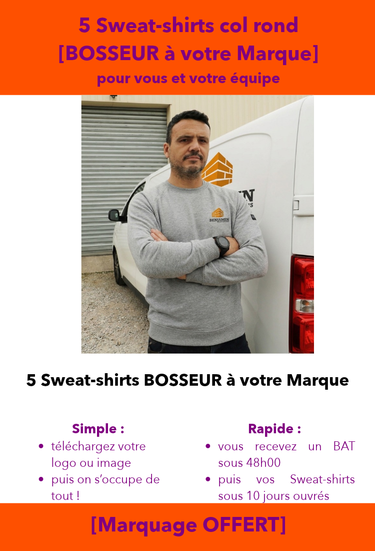 Pack [BOSSEUR à Votre Marque] 5 Sweat-shirts col rond [Marquage OFFERT]